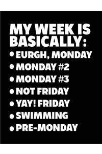 My Week Is Basically