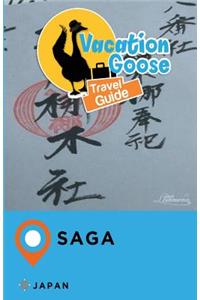 Vacation Goose Travel Guide Saga Japan