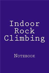 Indoor Rock Climbing