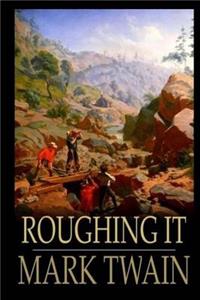 Roughing It