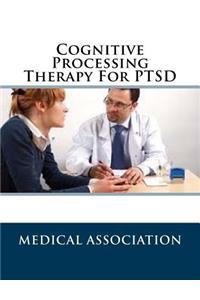 Cognitive Processing Therapy for Ptsd