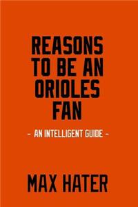 Reasons To Be An Orioles Fan