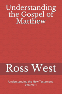Understanding the Gospel of Matthew