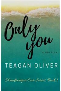 Only You: A Windsweeper Cove Novel