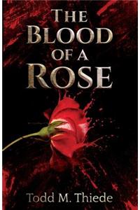 Blood of a Rose