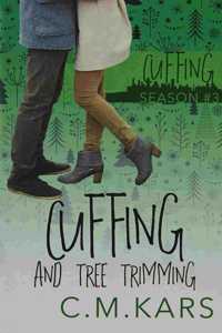 Cuffing and Tree Trimming