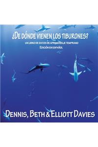 ¿De Dónde Vienen los Tiburones?