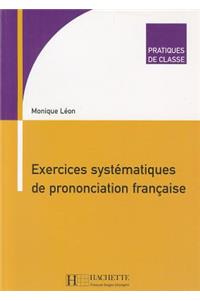 Exercices Systematiques de Prononciation Francaise