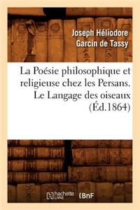 La Poésie Philosophique Et Religieuse Chez Les Persans. Le Langage Des Oiseaux (Éd.1864)