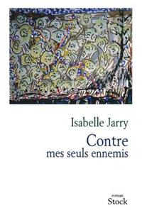 Contre mes seuls ennemis