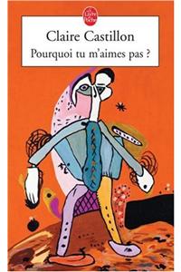 Pourquoi Tu M'Aimes Pas ?