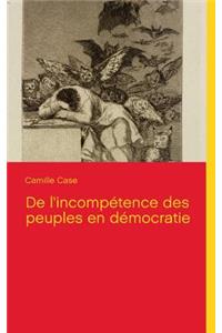 De l'incompétence des peuples en démocratie