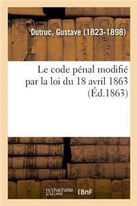 code pénal modifié par la loi du 18 avril 1863