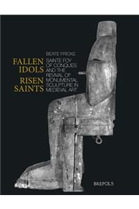 Fallen Idols, Risen Saints