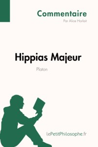 Hippias Majeur de Platon (Commentaire)