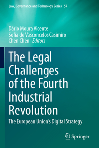 Legal Challenges of the Fourth Industrial Revolution: The European Union's Digital Strategy