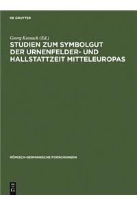 Studien Zum Symbolgut Der Urnenfelder- Und Hallstattzeit Mitteleuropas