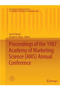 Proceedings of the 1987 Academy of Marketing Science (Ams) Annual Conference