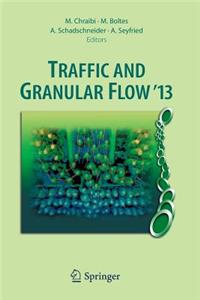 Traffic and Granular Flow '13