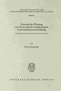 Strategische Planung Zur Steuerung Der Langfristigen Unternehmensentwicklung