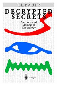 Decrypted Secrets: Methods and Maxims of Cryptology