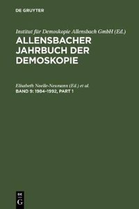 Allensbacher Jahrbuch Der Demoskopie, Band 9, Allensbacher Jahrbuch Der Demoskopie (1984-1992)