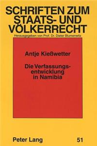 Die Verfassungsentwicklung in Namibia