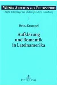 Aufklaerung Und Romantik in Lateinamerika