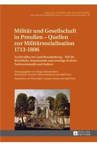 Militaer Und Gesellschaft in Preußen - Quellen Zur Militaersozialisation 1713-1806