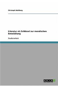 Literatur als Schlüssel zur moralischen Entwicklung