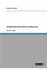 Il Significato del Gardino Nel Romanzo