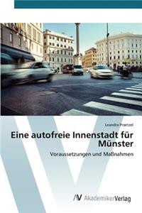Eine autofreie Innenstadt für Münster