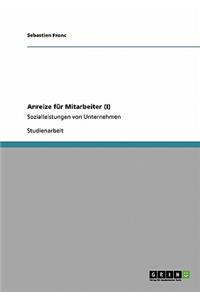 Anreize für Mitarbeiter (I)