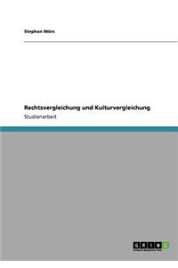 Rechtsvergleichung und Kulturvergleichung