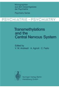 Transmethylations and the Central Nervous System