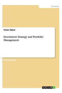 Investment Strategy and Portfolio Management