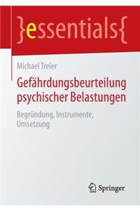 GefÃ¤hrdungsbeurteilung Psychischer Belastungen: BegrÃ¼ndung, Instrumente, Umsetzung