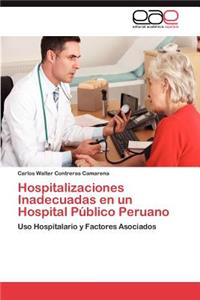 Hospitalizaciones Inadecuadas En Un Hospital Publico Peruano