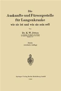 Die Auskunfts- Und Fürsorgestelle Für Lungenkranke