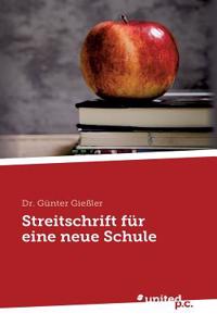 Eine Streitschrift für eine neue Schule