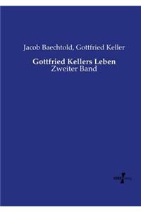 Gottfried Kellers Leben