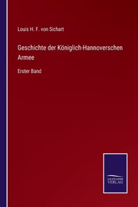 Geschichte der Königlich-Hannoverschen Armee