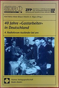 40 Jahre Gastarbeiter in Deutschland