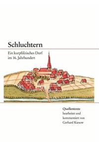 Schluchtern. Ein kurpfälzisches Dorf im 16. Jahrhundert