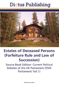 Estates of Deceased Persons (Forfeiture Rule and Law of Succession)