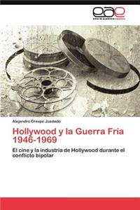 Hollywood y la Guerra Fría 1946-1969