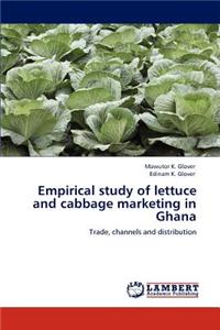 Empirical study of lettuce and cabbage marketing in Ghana