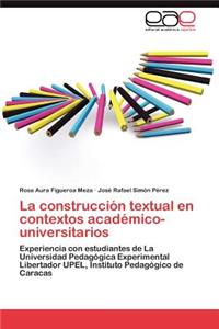 La construcción textual en contextos académico-universitarios