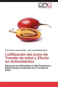 Liofilizacion del Zumo de Tomate de Arbol y Efecto En Antioxidantes