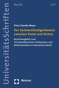 Der Sachverstandigenbeweis Zwischen Partei Und Richter